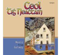 Various - Ceol Tigh Neachrain: Music From Galway