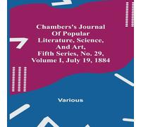 Various Chambers'S Journal Of Popular Literature, Science, & Art, Fifth Various Multicolor