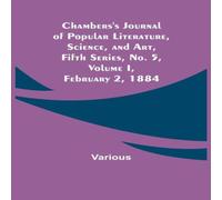 Various Chambers'S Journal Of Popular Literature, Science, & Art, Fifth Various Multicolor