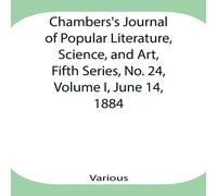 Various Chambers'S Journal Of Popular Literature, Science, & Art, Fifth Various Multicolor