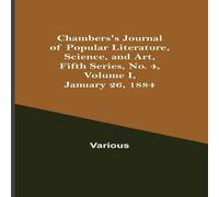 Various Chambers'S Journal Of Popular Literature, Science, & Art, Fifth Various Multicolor