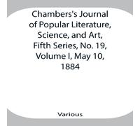 Various Chambers'S Journal Of Popular Literature, Science, & Art, Fifth Various Multicolor