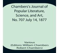 Various Chambers'S Journal Of Popular Literature, Science, & Art, No Various Multicolor