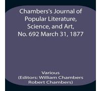 Various Chambers'S Journal Of Popular Literature, Science, & Art, No Various Multicolor