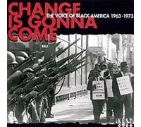 Change Is Gonna Come, A - The Voice of Black America 1964-73