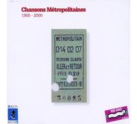 Various - Chansons Metropolitaines 1900 - 2000