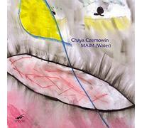 Various - Chaya Czernowin: Maim (Water)