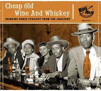 Various - Cheap Old Wine And Whiskey Drinking Songs Straight From Th - P2222z