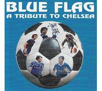 Various - Chelsea - Blue Flag : A Tribute to Chelsea