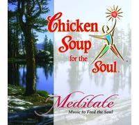 Various - Chicken Soup for the Soul: Meditate