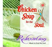 Various - Chicken Soup for the Soul Relaxation