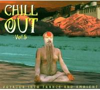 Various - Chill out, Vol. 5: Voyages into Trance and Ambient