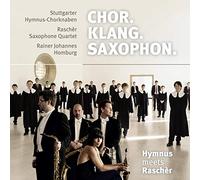 Various - Chor. Klang. Saxophon. ? Hymnus meets Rasch?r