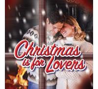 Various - Christmas Is For Lovers