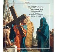 Various - Christoph Graupner: Das Leiden Jesu - Passion Cantatas II