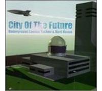 Various - City of the Future Underground