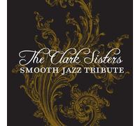 Various - Clark Sisters Smooth Jazz Trib