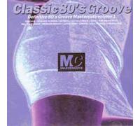 Various - Classic 80's Groove Mastercuts Volume 1