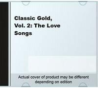 Various - Classic Gold, Vol. 2: The Love Songs