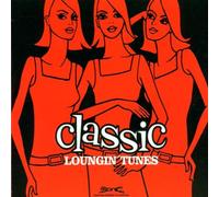 Various - Classic Loungin' Tunes