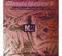 Various - Classic Mellow Mastercuts 3 [VINYL]