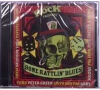 Various - Classic Rock Presents Bone Rattlin Blues