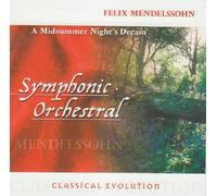 Various - Classical Evolution: Mendelssohn - A Midsummer Night's Dream