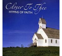 Various - Closer to Thee: Faith