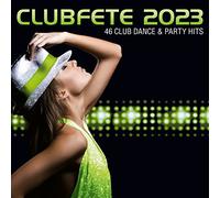 Various - Clubfete 2023(46 Club Dance&Party Hits)