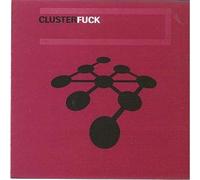 Various - Cluster Fuck