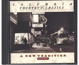 Various - Columbia Country Classics, Vol. 5: A New Tradition