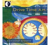 Various - Commuter Classics: Drive Time A.M.