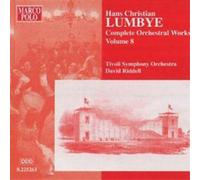 Riddell – Lumbye: Orchestral Works, Vol. 8