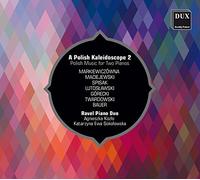 Various Composers - A Polish Kaleidoscope 2: Polish Music For Two Pianos
