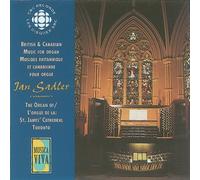 Various Composers - British And Canadian Organ Works (Sadler)