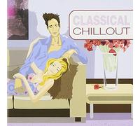 Various Composers - Classical Chillout
