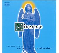 Various Composers - Classical Music For Reflection And Meditation: Miserere