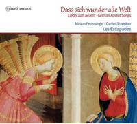 Miriam Feuersinger & Les Escapades – Dass sich wunder alle Welt – CD – German Advent Songs