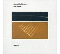 Alexei Lubimov - Der Bote: Elegies for Piano