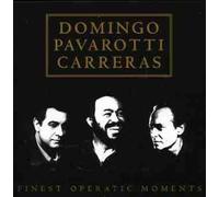 Various Composers - Finest Operatic Moments (Domingo, Pavarotti, Carreras)