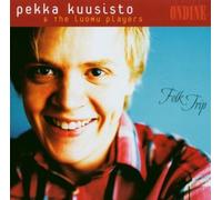 Various Composers - Folk Trip (Kuusisto, Kahara, Poussa, Myllykangas)