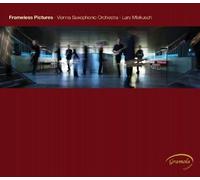 Vienna Saxophonc Orchestra:Mle - FRAMELESS PICTURES