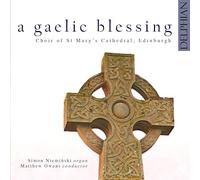 Various Composers - Gaelic Blessing A Choir of St. Marys Cathedral Edin - C4z