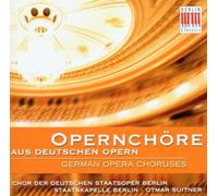 Various Composers - German Opera Choruses (Chor Der Deutschen Staatsoper Berlin)