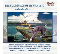 Various Composers - Golden Age Of Light Music Vol. 43: Animal Antics