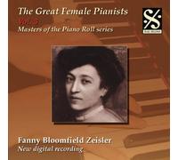 Various Composers - Great Female Pianists, The - Vol. 3 (Zeisler)