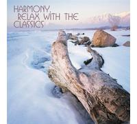 Various Composers - Harmony: Relax With The Classics