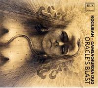 Various Composers - Kociuban-Gamsachurdia Duo: Oracle's Blast