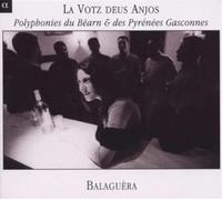 Various Composers - La Votz Deus Anjos (Polyphonic Song of Béarn & Pyrenean Gascony)