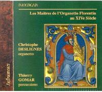 Various Composers - Les Maitres De L'organetto Florentin 14thc